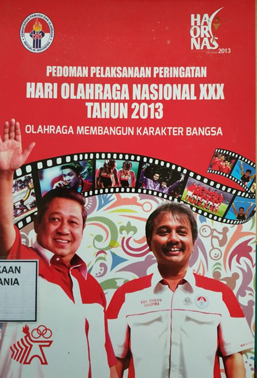 Cover Pedoman Pelaksanaan Peringatan Hari Olahraga Nasional XXX Tahun 2013: Olahraga Membangun Karakter Bangsa