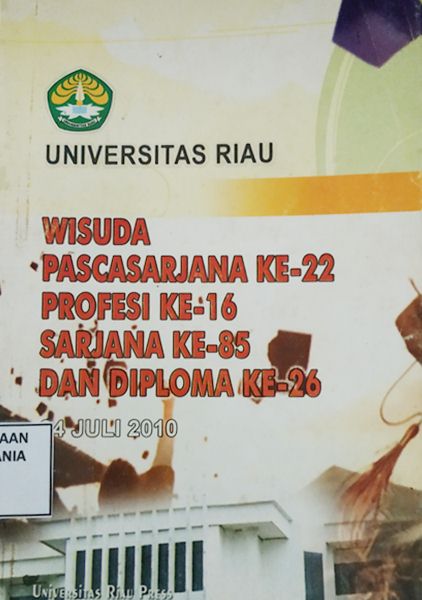 Cover Wisuda Pascasarjana Ke-22 Profesi Ke-16 Sarjana Ke-85 dan Diploma Ke-26 2010