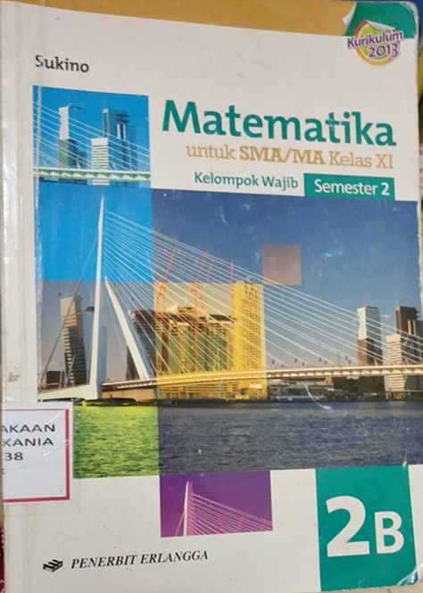 Cover Matematika: Untuk SMA/MA kelas XI Kelompok Wajib Semester 2 2B